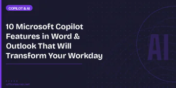 10 Microsoft 365 Copilot Features That Transform Word and Outlook in 2025