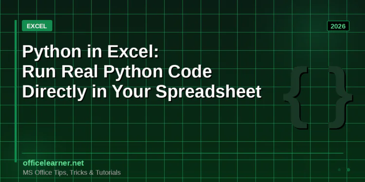 Python in Excel: Run Real Python Code Directly in Your Spreadsheet (2026 Guide)