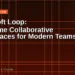 Microsoft Loop in 2026: The Complete Guide to Real-Time Collaborative Workspaces
