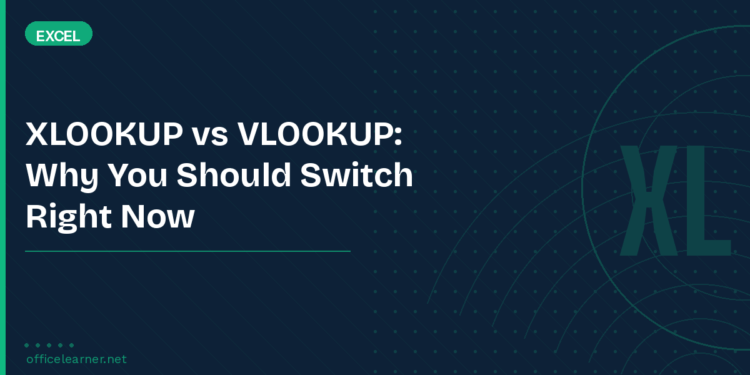 XLOOKUP vs VLOOKUP: Why You Should Switch Right Now (With Examples)