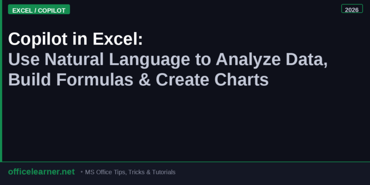 Copilot in Excel: Use Natural Language to Analyze Data, Build Formulas, and Create Charts