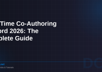 Real-Time Co-Authoring in Word 2026: The Complete Guide to Collaborative Document Editing Without the Chaos