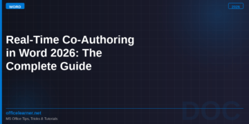 Real-Time Co-Authoring in Word 2026: The Complete Guide to Collaborative Document Editing Without the Chaos