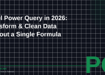 Excel Power Query in 2026: Transform, Clean, and Combine Data Without Writing a Single Formula