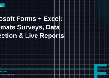 Microsoft Forms + Excel in 2026: Automate Data Collection, Surveys, and Live Reporting