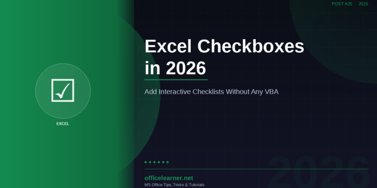 Excel Checkboxes in 2026: How to Add Interactive Checklists Without Any VBA