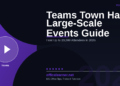 Microsoft Teams Town Hall: How to Host Large-Scale Events in 2026