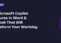 10 Microsoft Copilot Features in Word & Outlook That Will Transform Your Workday