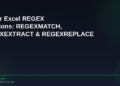Master Excel's REGEX Functions: REGEXMATCH, REGEXEXTRACT & REGEXREPLACE in 2026