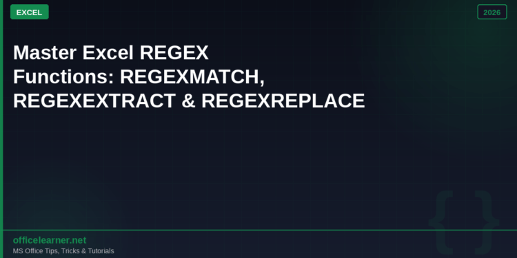 Master Excel's REGEX Functions: REGEXMATCH, REGEXEXTRACT & REGEXREPLACE in 2026