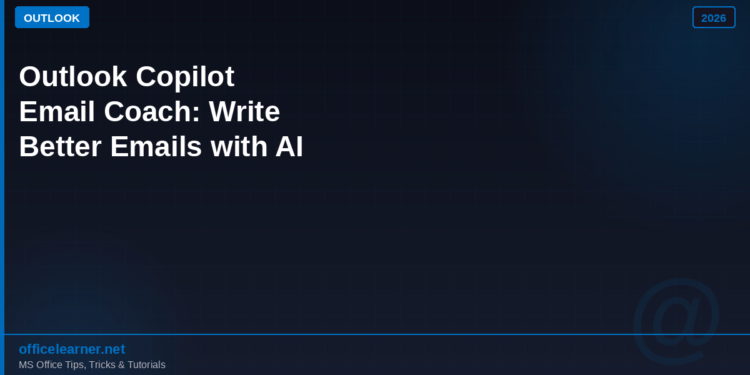 Outlook Copilot Email Coach: Write Better Emails Faster with AI in 2026