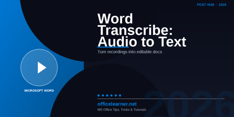 Word Transcribe: Turn Audio and Video Into Editable Text in Minutes