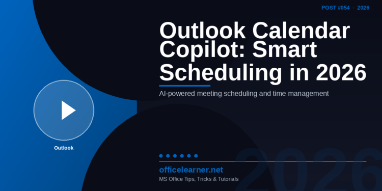 Outlook Calendar Copilot: Smart Meeting Scheduling and Time Management in 2026