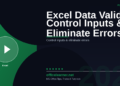 Excel Data Validation: Control Your Spreadsheets and Eliminate Entry Errors in 2026