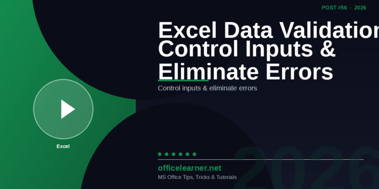 Excel Data Validation: Control Your Spreadsheets and Eliminate Entry Errors in 2026