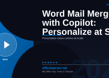 Word Mail Merge with Copilot: Personalize Mass Communications at Scale in 2026