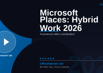 Microsoft Places: The Complete 2026 Guide to AI-Powered Hybrid Work Coordination