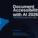 Word Document Accessibility in 2026: Use AI to Create Inclusive Documents That Everyone Can Read