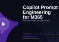 Copilot Prompt Engineering for Microsoft 365: Get Better AI Results Every Time in 2026