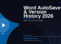 Word AutoSave and Version History in 2026: Never Lose Your Work Again