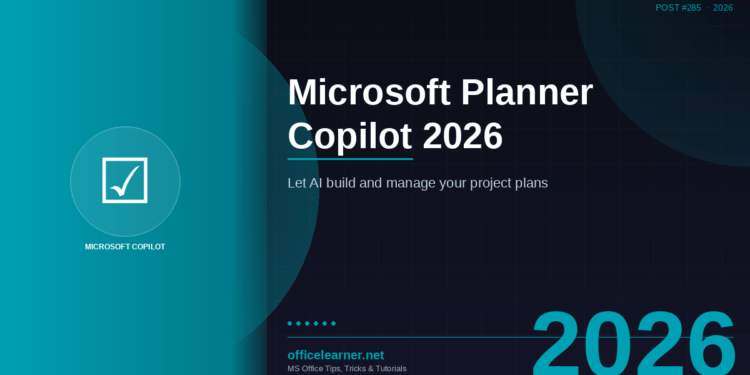 Microsoft Planner Copilot in 2026: Let AI Build and Manage Your Project Plans