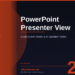 PowerPoint Presenter View in 2026: Present Like a Pro with Dual-Screen Mode and AI Notes