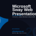 Microsoft Sway in 2026: Create Stunning Interactive Web Presentations