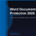 Word Document Protection in 2026: Lock, Restrict, and Control Access to Your Documents