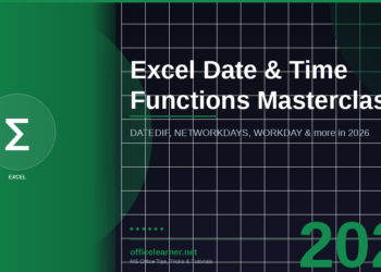 Excel Date & Time Functions Masterclass in 2026: DATEDIF, NETWORKDAYS, WORKDAY & More