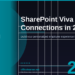 SharePoint Viva Connections in 2026: Build Your Personalized Employee Experience Dashboard