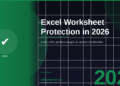 Excel Worksheet Protection in 2026: Lock Cells, Protect Ranges & Secure Your Workbooks