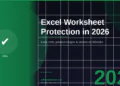 Excel Worksheet Protection in 2026: Lock Cells, Protect Ranges & Secure Your Workbooks