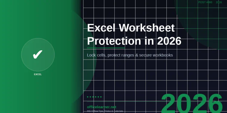 Excel Worksheet Protection in 2026: Lock Cells, Protect Ranges & Secure Your Workbooks