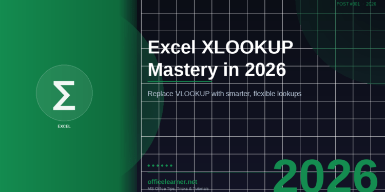 Excel XLOOKUP in 2026: Replace VLOOKUP Once and For All with Smarter Lookups
