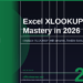 Excel XLOOKUP in 2026: Replace VLOOKUP Once and For All with Smarter Lookups