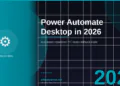 Power Automate Desktop in 2026: Automate Repetitive PC Tasks Without Writing Code