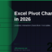 Excel Pivot Charts in 2026: Create Dynamic, Interactive Charts from Your PivotTables