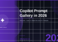 Microsoft Copilot Prompt Gallery in 2026: Discover, Save, and Share the Best AI Prompts for Office Work