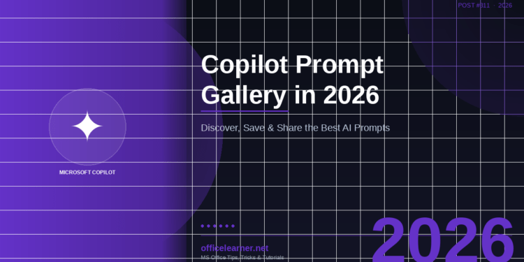 Microsoft Copilot Prompt Gallery in 2026: Discover, Save, and Share the Best AI Prompts for Office Work