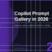 Microsoft Copilot Prompt Gallery in 2026: Discover, Save, and Share the Best AI Prompts for Office Work