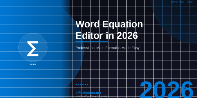 Word Equation Editor in 2026: Create Professional Mathematical Formulas and Scientific Notation with Ease