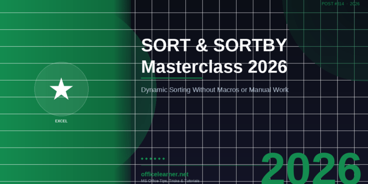 Excel SORT and SORTBY Functions Masterclass in 2026: Dynamic Sorting Without Macros or Manual Work
