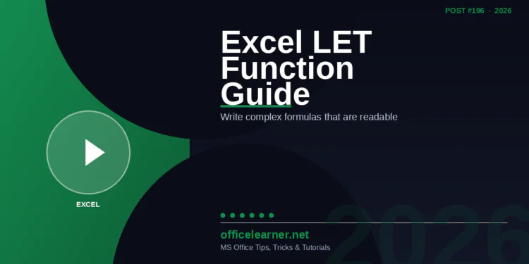 Excel LET Function in 2026: Write Complex Formulas That Are Actually Readable