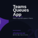 Microsoft Teams Queues App in 2026: Build a Help Desk or Customer Service Queue Without Any Extra Software
