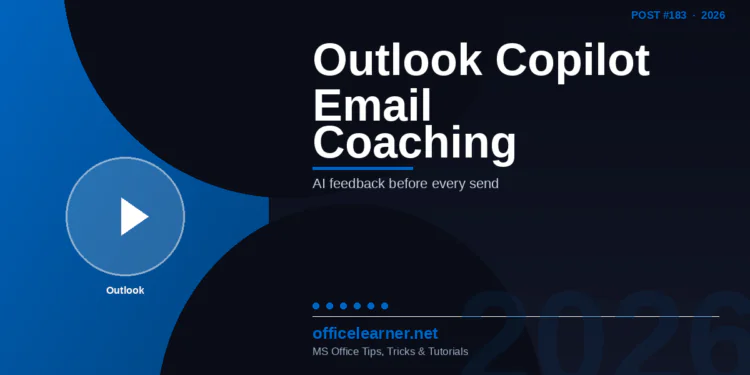 Outlook Copilot Email Coaching in 2026: Get AI Feedback on Every Message Before You Hit Send