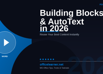 Word Building Blocks and AutoText in 2026: Save Time by Reusing Your Best Content