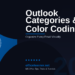 Outlook Categories and Color Coding in 2026: Organize Every Email and Calendar Event Visually