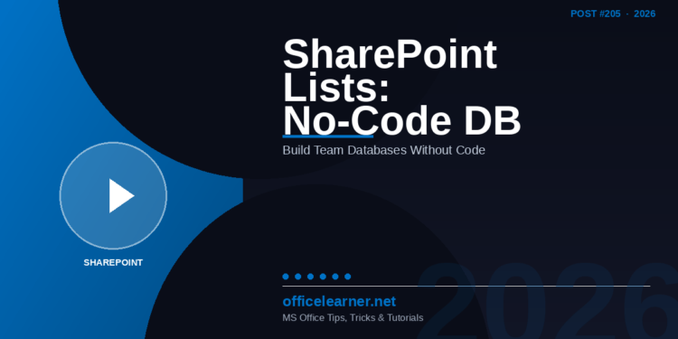 SharePoint Lists in 2026: Build Powerful No-Code Team Databases Without Any Code
