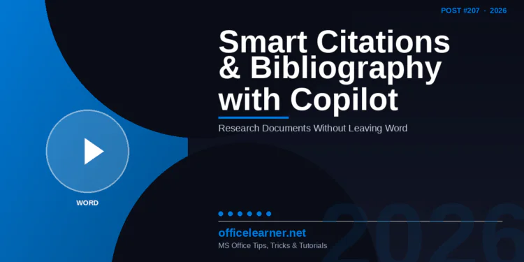 Word Smart Citations & Bibliography with Copilot in 2026: Research Documents Without Leaving Word