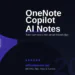 OneNote Copilot in 2026: Transform Your Notes into Organised Knowledge with AI